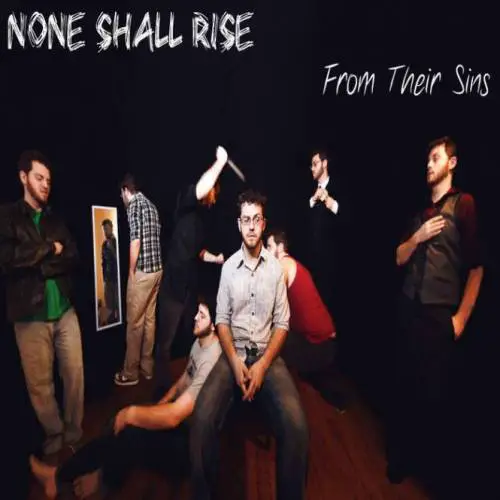 None Shall Rise : From Their Sins